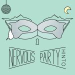 NERVOUS PARTY